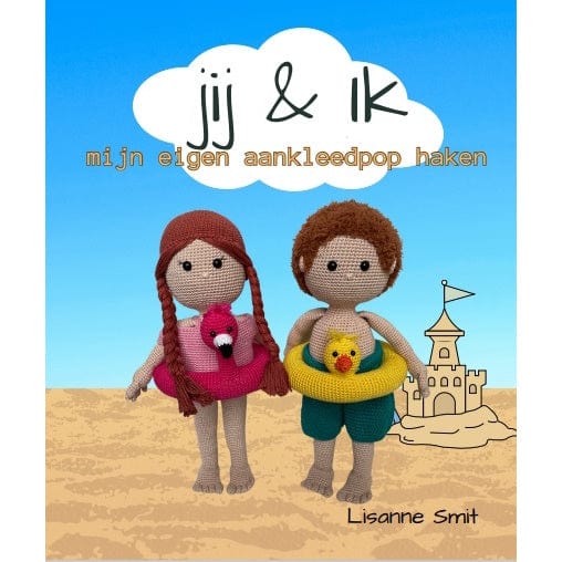 Lisanne Smit Boeken Jij & ik - Mijn eigen aankleedpop haken (pre-order)